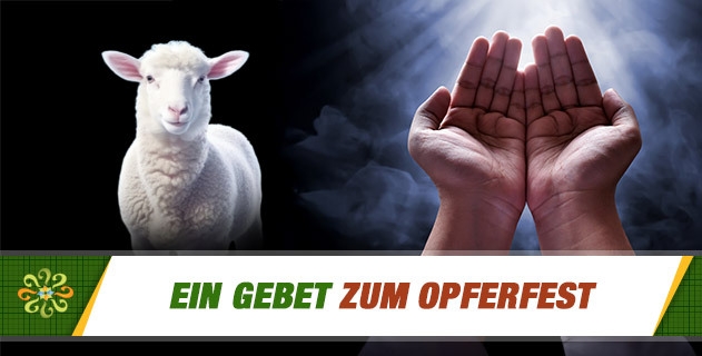Ein Gebet zum Opferfest